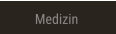 Medizin Medizin