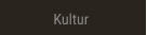 Kultur Kultur