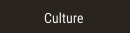 Culture Culture